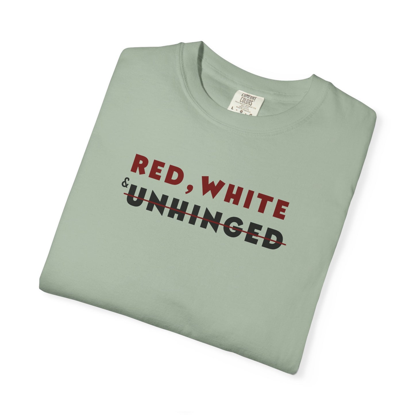 Red, White & Unhinged T-Shirt - Bay