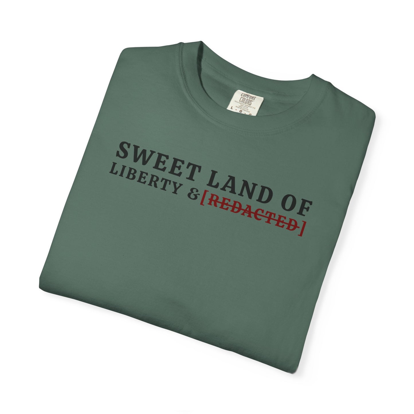 Sweet Land of Liberty & [REDACTED] Tee - Blue Spruce
