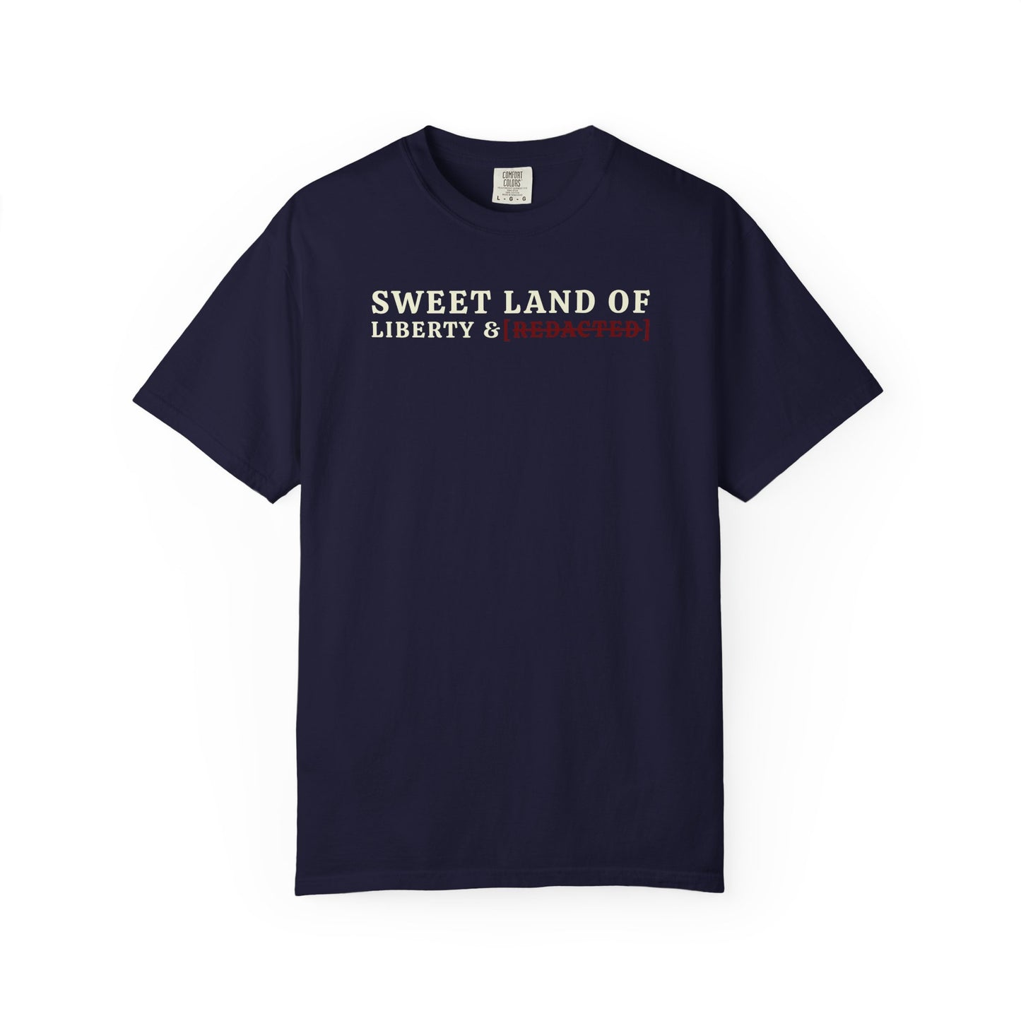 Sweet Land of Liberty & [REDACTED] Tee - Navy