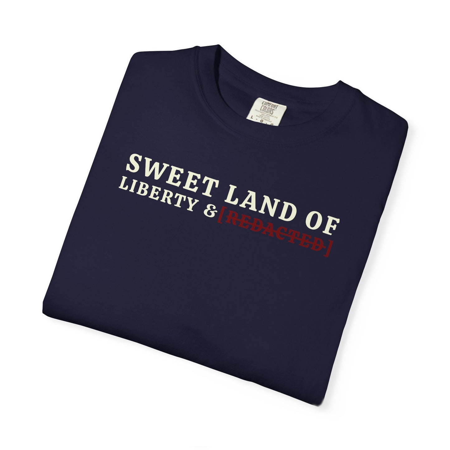Sweet Land of Liberty & [REDACTED] Tee - Navy